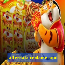 alterdata reclame aqui